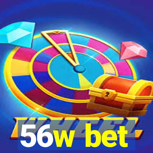 56w bet